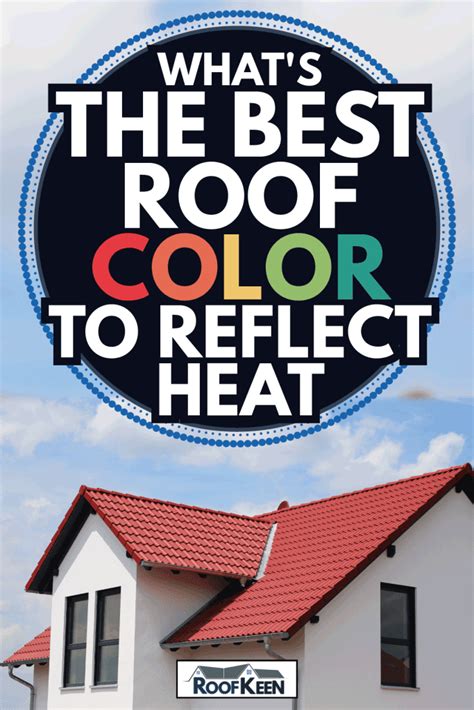 What color roof reduces heat?